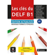 Les clés du DELF B1 - Édition actualisée
