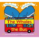 Whales on the Bus