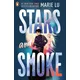 Stars and Smoke