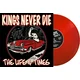 Kings Never Die - Life & Times (Red Coloured) (LP)