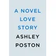 A Novel Love Story