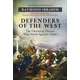 Defenders of the West: The Christian Heroes Who Stood Against Islam