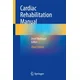 Cardiac Rehabilitation Manual