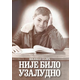 Nije bilo uzaludno