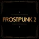Piotr Musiał - Frostpunk 2 (O.S.T.) (Gatefold) (Gold/Black Yolk Coloured) (LP)