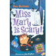 My Weird School Daze #10: Miss Mary Is Scary!