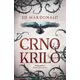 Crno krilo - Ed Makdonald ( 9758 )