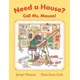 Need a House? Call Ms. Mouse!