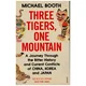 Three Tigers, One Mountain
