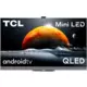 TV TCL MINI LED 55C825 Android