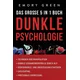 Dunkle Psychologie - Das grosse 5 in 1 Buch