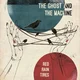 The Ghost And The Machine - Red Rain Tires (High Quality) (LP)