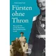 Fürsten ohne Thron