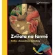 OTROŠKA KNJIGA Z ČAROBNO LUČKO Živali na kmetiji