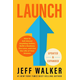 Launch (Updated & Expanded Edition): How to Sell Almost Anything Online, Build a Business You Love, and Live the Life of Your Dreams