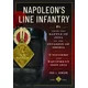 Napoleons Line Infantry - From the Battle of Jena to the Invasion of Iberia