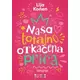 Naša totalno otkačena priča