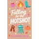 Falling for the Hotshot
