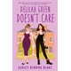 Delilah Green Doesnt Care