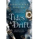 Tides & Drift