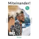 Miteinander! Deutsch für Alltag und Beruf A1.2. Kurs- und Arbeitsbuch plus interaktive Version