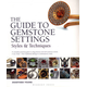Guide to Gemstone Settings