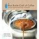 Blue Bottle Craft of Coffee