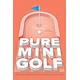 Pure Mini Golf XBOX LIVE Key EUROPE