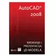 AutoCAD 2008 3D, Autodesk