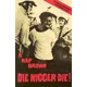 Die Nigger Die!