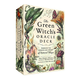 The Green Witchs Oracle Deck: Embrace the Wisdom and Insight of Natural Magic