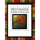 TRIOS FOR TWO VIOLINS AND CELLO