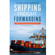 Practical guide to Shipping & Freight Forwarding