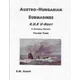 Austro-Hungarian Submarines K.u.K UBoot A Pictorial History Volume Three