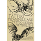 Tattoo Meanings & Tattoo Design Symbolism