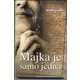 Majka je samo jedna