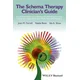 Schema Therapy Clinicians Guide - A Complete Resource for Building and Delivering Individual, Group & Integrated Schema Mode Treatment Programs
