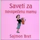 Saveti za novopeeenu mamu