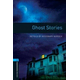 Oxford Bookworms Library: Level 5:: Ghost Stories
