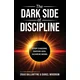 The Dark Side of Discipline