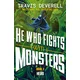 He Who Fights With Monsters: Hero