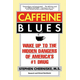 Caffeine Blues