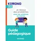 Kimono CE2 : Je résous des problemes avec les schémas en barres (2022) - Guide pédagogique