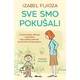 Sve smo pokušali