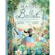 Magic of the Ballet: Seven Classic Stories
