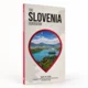 The Slovenia Guidebook – vodnik po Sloveniji z najboljšimi lokalnimi priporočili