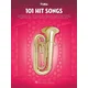 Hal Leonard 101 Hit Songs for Tuba Note
