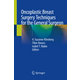 Oncoplastic Breast Surgery Techniques for the General Surgeon