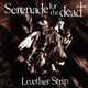 Leather Strip - Serenade For The Dead (Limited Edition) (Opaque White Coloured) (LP)