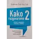 Kako razgovaramo 2: Stilovi, vrednosti i razvoj ličnosti